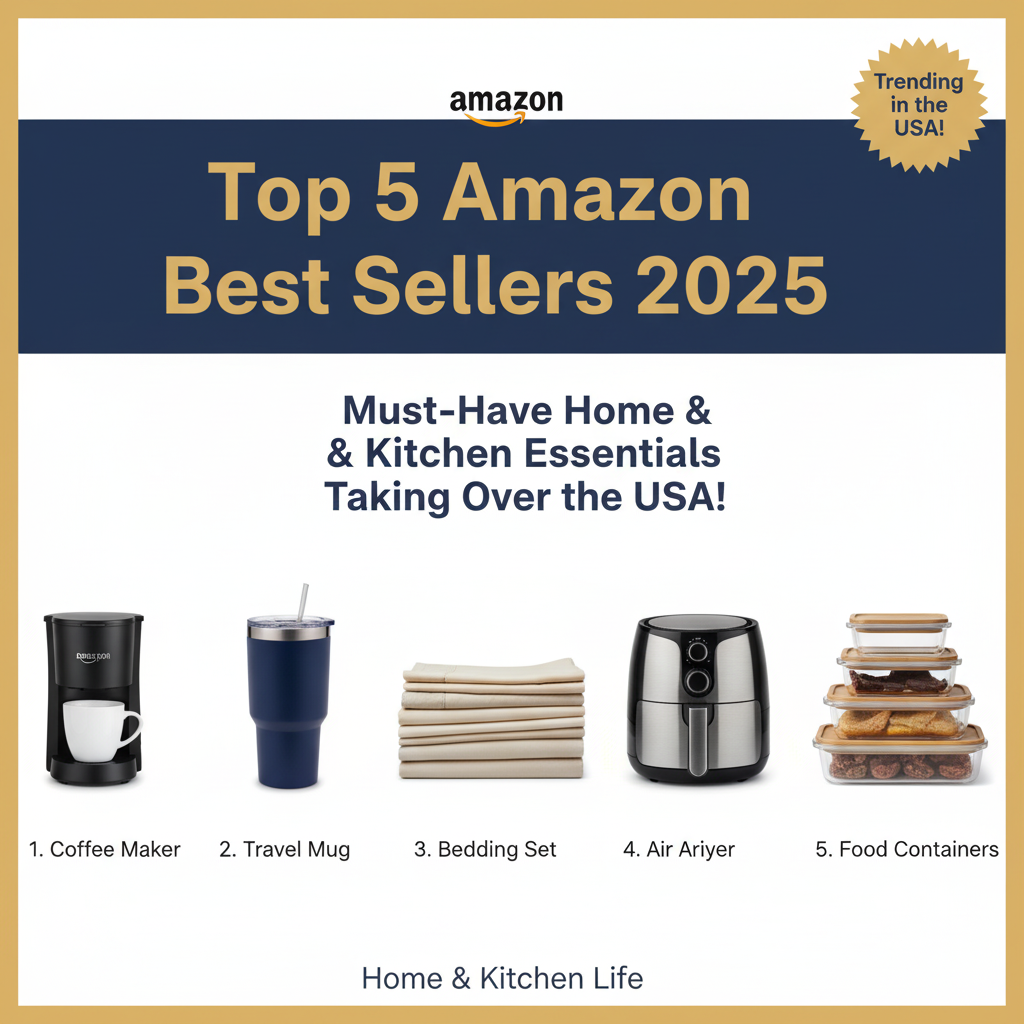 Top 5 Amazon Best Sellers 2025 – Must-Have Home & Kitchen Essentials Taking Over the USA!